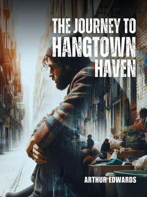 cover image of The Journey to Hangtown Haven